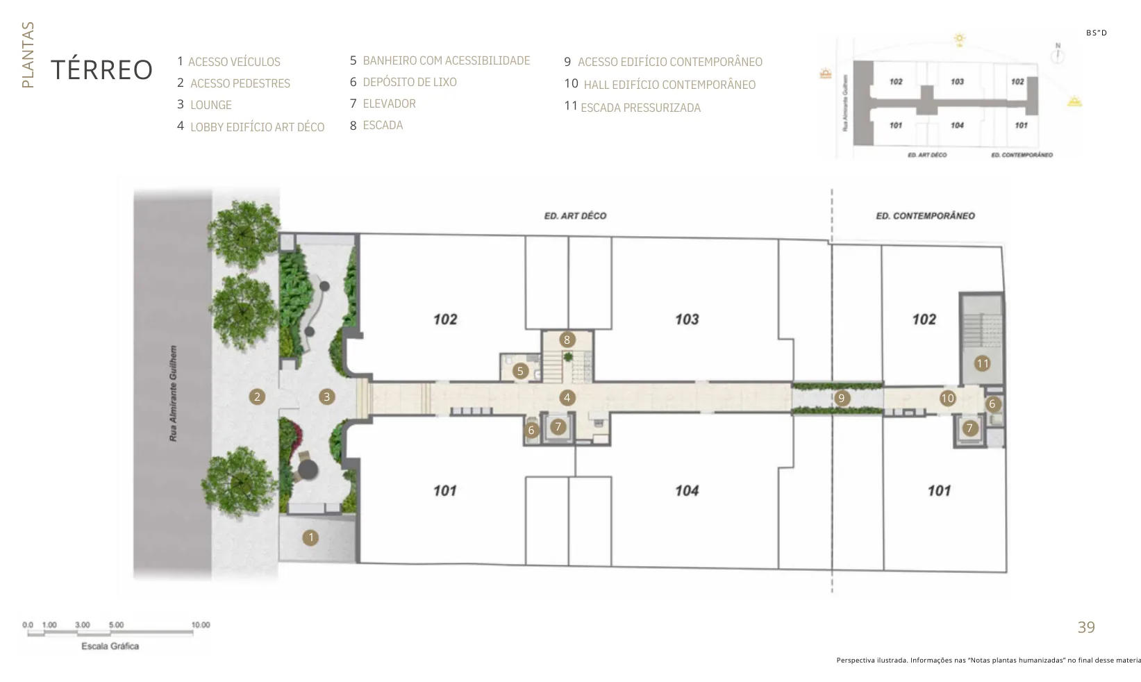 Planta humanizada: Térreo: acesso, lounge e os halls dos dois prédios